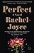 Perfect: A Novel