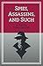 Spies, Assassins, and Such