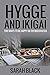 Hygge and Ikigai: Two Ways ...