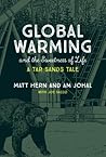 Global Warming and the Sweetness of Life: A Tar Sands Tale