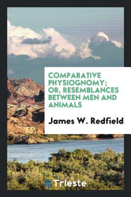 Comparative physiognomy; or, Resemblances between men and animals