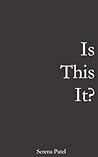 Is This It? Is This It?