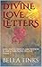 DIVINE LOVE LETTERS by Bella Tinks
