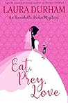 Eat, Prey, Love by Laura Durham