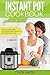 Instant Pot Cookbook for Tw...
