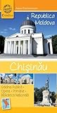 Ghid turistic de buzunar - Chisinau by Adina Baranovschi