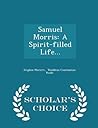Samuel Morris: A Spirit-Filled Life...