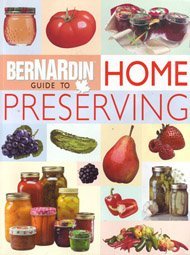 Bernardin Guide to Home Preserving (Paperback)