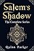 Salem's Shadow Complete Series