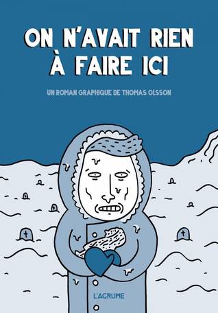 On n'avait rien à faire ici