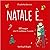 Natale è... 150 magie che t...