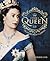 The Queen: The Life and Times of Elizabeth II