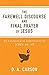 The Farewell Discourse and Final Prayer of Jesus: An Evangelical Exposition of John 14-17