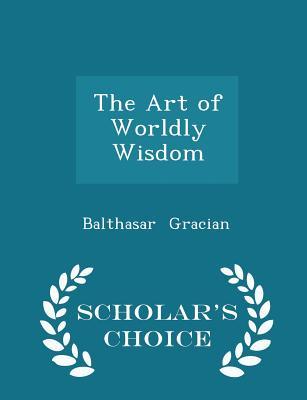 The Art of Worldly Wisdom