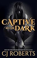 Captive in the Dark (The Dark Duet, #1)