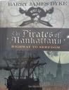 The Pirates of Manhattan II: Highway to Serfdom The Pirates of Manhattan II: Highway to Serfdom