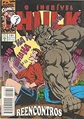 O Incrível Hulk - Reencontros