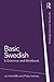 Basic Swedish (Routledge Grammar Workbooks)