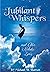 Jubilant Whispers and Other...