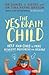 The Yes Brain Child by Daniel J. Siegel
