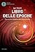 Libro delle epoche: Come non farsi intrappolare dalla civiltà occidentale (Italian Edition)