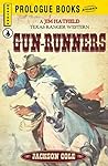 Gun Runners by Jackson Cole