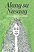 Alang sa Nasaag: Mga Balak ...