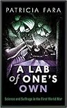 A Lab of One's Own: Science and Suffrage in the First World War