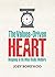 The Values  Driven Heart: W...