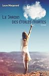 Le jardin des étoiles mortes (French Edition) Le jardin des étoiles mortes (French Edition)