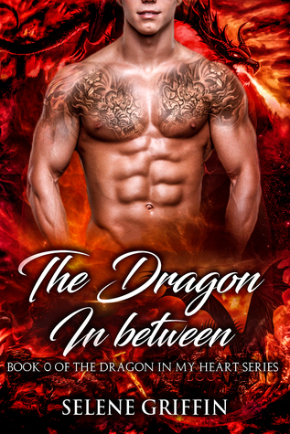 The Dragon In Between (Dragon In My Heart, #0.5)