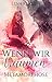 Wenn wir träumen by Lena Klassen