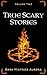 True Scary Stories by Dark Mistress Aurora