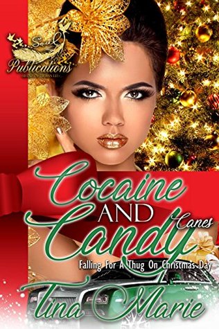 Cocaine and Candy Canes: Falling for a thug on Christmas Day (Kindle Edition)