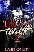 A Thug's Worth 2