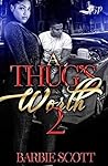 A Thug's Worth 2