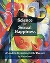 Science for Sexual Happiness by Caffyn Jesse