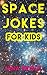 Space Jokes for Kids by Nina Riddle