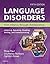 Language Disorders from Infancy Through Adolescence: Listening, Speaking, Reading, Writing, and Communicating