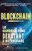 Blockchain: Le Guide Ultime...