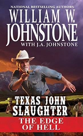 The Edge of Hell (Texas John Slaughter Book 3)