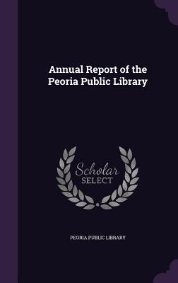 Annual Report of the Peoria Public Library