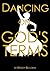 Dancing On God's Terms: Pra...