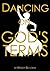 Dancing On God's Terms by Wendy Bellorini