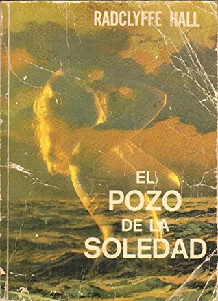 El Pozo De La Soledad by Radclyffe Hall