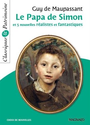 n°79 Le papa de Simon et 5 nouvelles réalistes et fantastiques (Classiques & patrimoine)