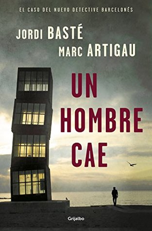 Portada de Un hombre cae, de Jordi Basté