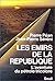 Les émirs de la République:...