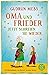 Oma und Frieder - Jetzt Schreien Sie Wieder!