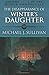 The Disappearance of Winter's Daughter by Michael J. Sullivan